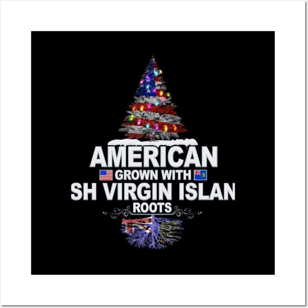 Christmas Tree  American Grown With British Virgin Islanders Roots - Gift for British Virgin Islanders From British Virgin Islands Wall Art by Country Flags